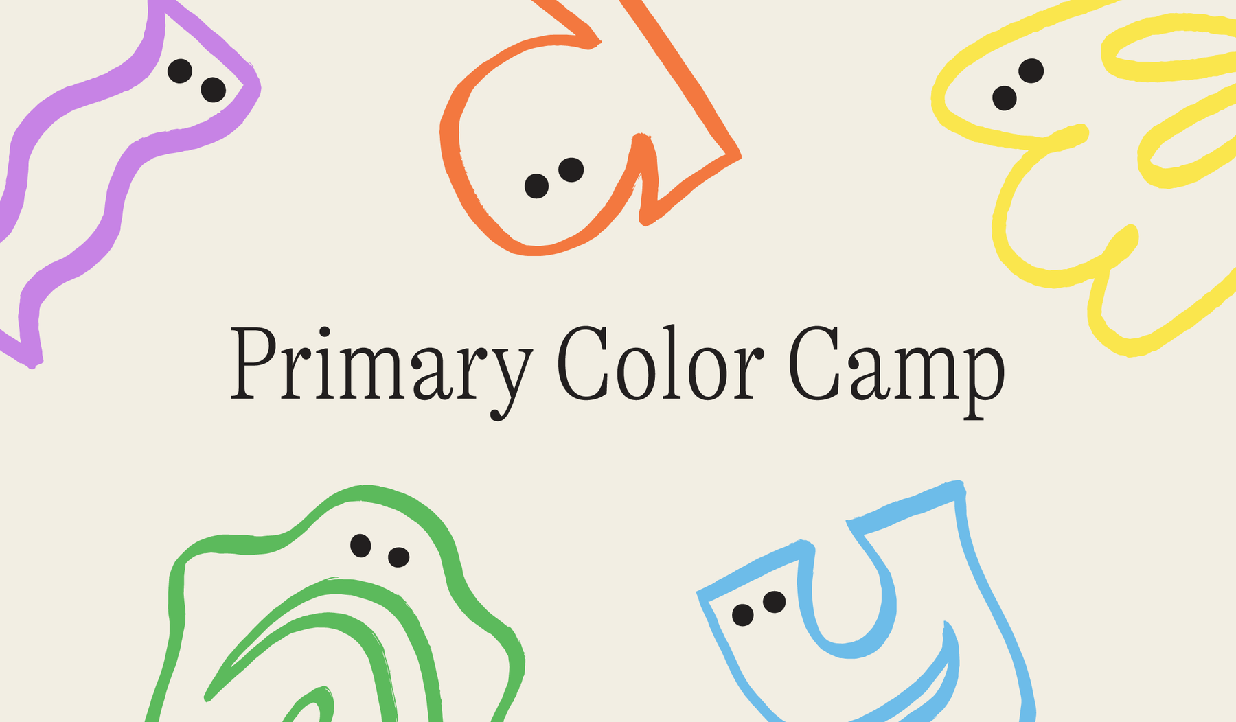 Welcome to Primary Color Camp!